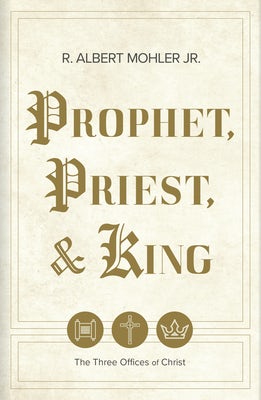 Cover image for Prophet, Priest, & King, isbn: 9798384504429