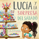 Cover image for Lucía Y La Sorpresa del Sábado, isbn: 9798384508274