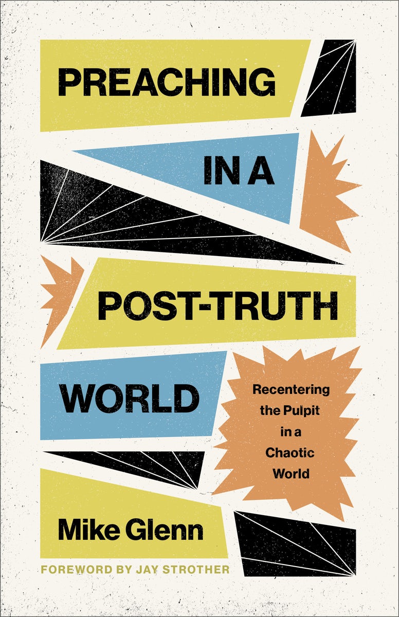 Cover image for Preaching in a Post-Truth World, isbn: 9798384511878