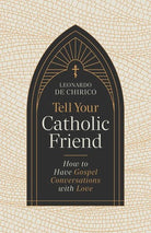 Cover image for Tell Your Catholic Friend, isbn: 9798384516088