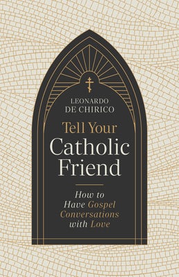 Cover image for Tell Your Catholic Friend, isbn: 9798384516088