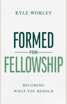 Cover image for Formed for Fellowship, isbn: 9798384521976