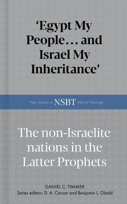 Cover image for Egypt My People... and Israel My Inheritance, isbn: 9798384530923