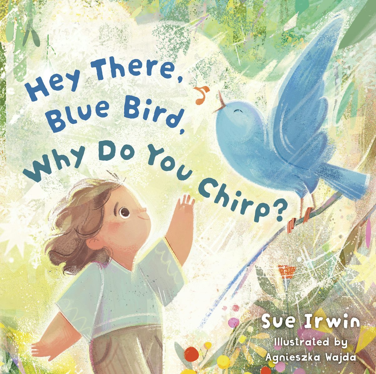 Cover image for Hey There, Blue Bird, Why Do You Chirp?, isbn: 9798384532118