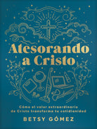 Cover image for Atesora a Cristo, isbn: 9798384534341