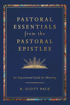 Cover image for Pastoral Essentials from the Pastoral Epistles, isbn: 9798384534846