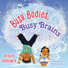 Cover image for Busy Bodies, Busy Brains, isbn: 9798384536413