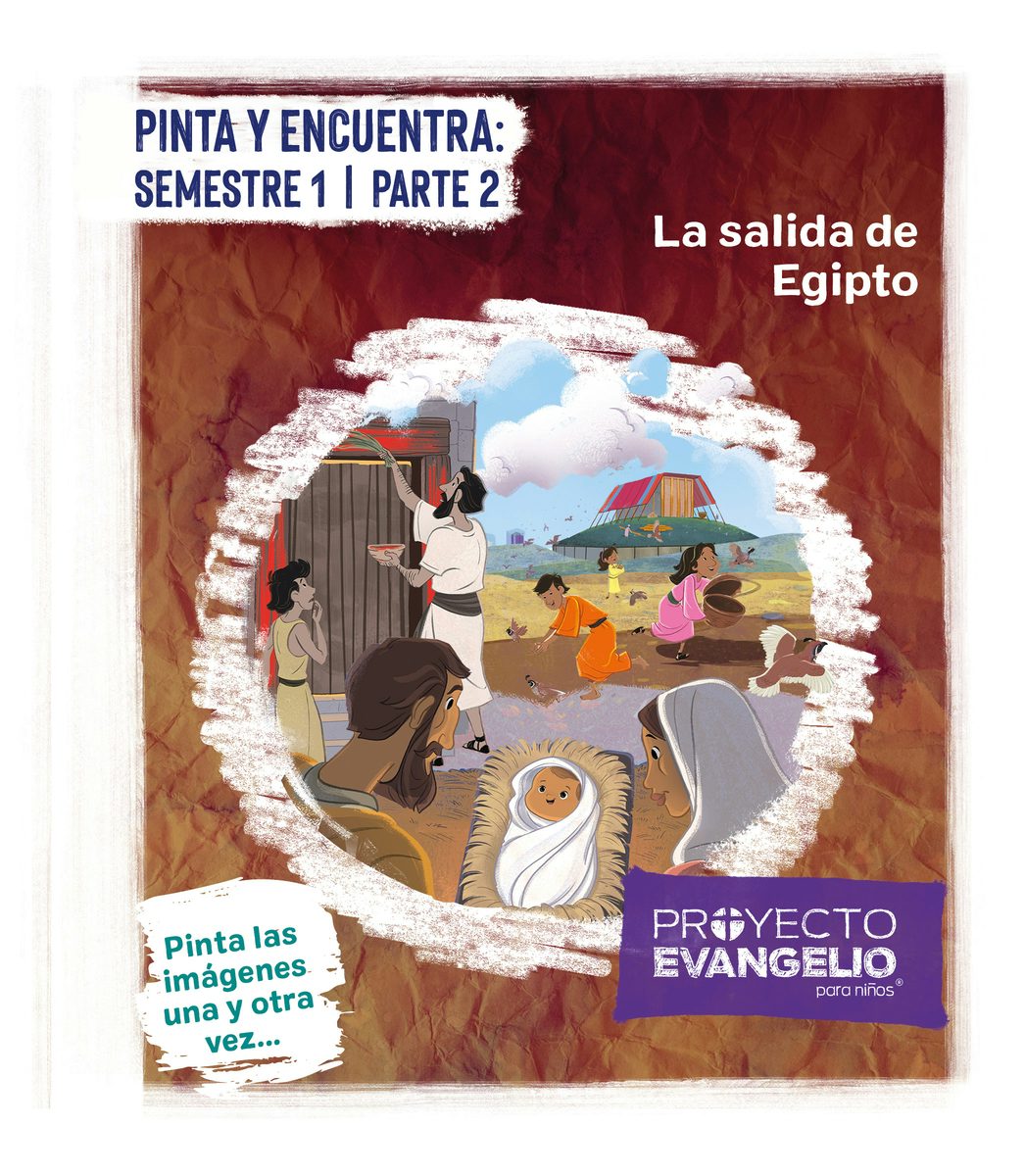 Cover image for Proyecto Evangelio - Pinta Y Encuentra: Semeste 1 Parte 2, isbn: 9798384538851