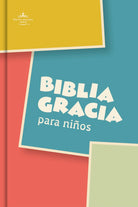 Cover image for Rvr 1960 Biblia Gracia Para Niï¿½os, Multicolor, Tapa Dura, isbn: 9798384542964