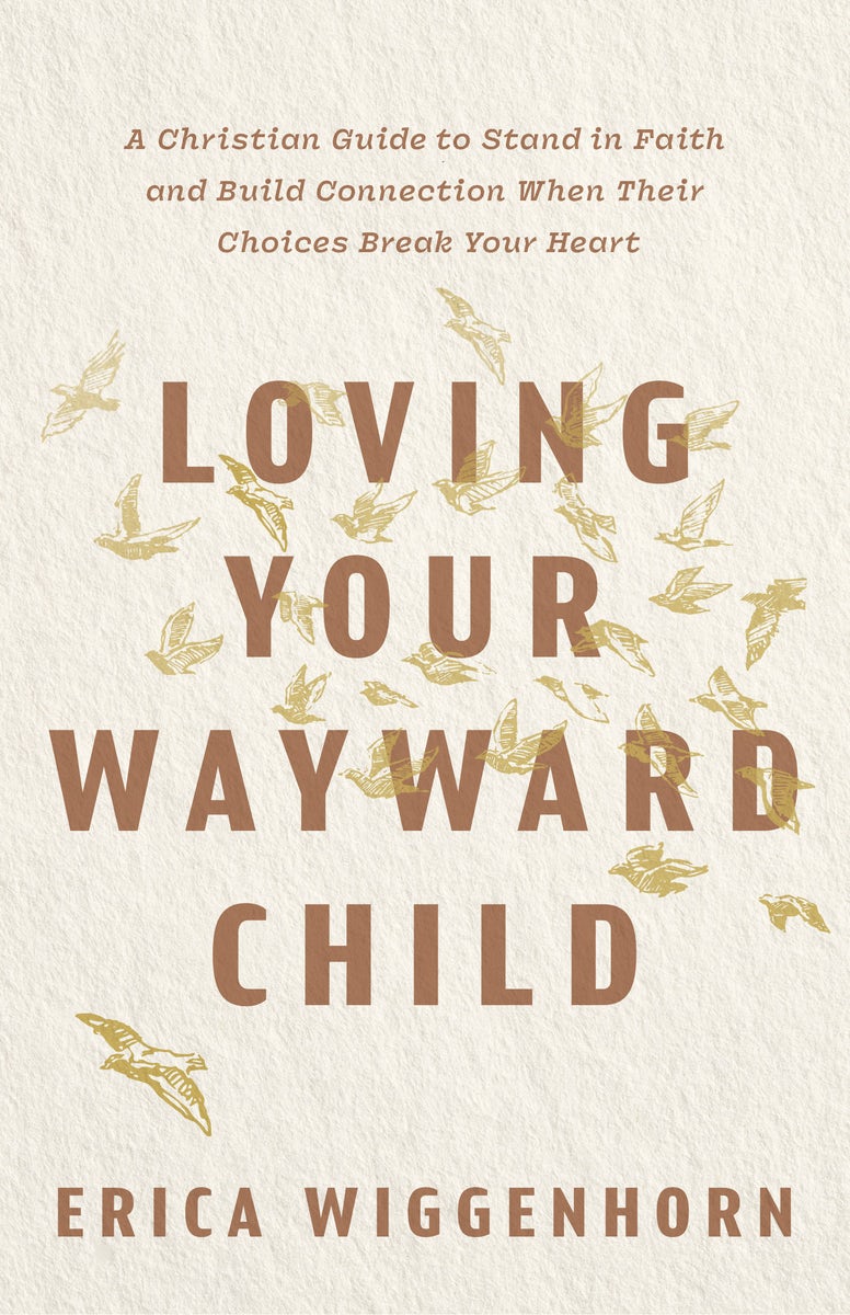 Cover image for Loving Your Wayward Child, isbn: 9798384547969