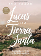Cover image for Lucas En La Tierra Santa - Estudio Bíblico Con Videos, isbn: 9798384548157