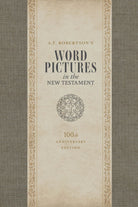 Cover image for Word Pictures in the New Testament, 100th Anniversary Edition, 3-Volume Set, isbn: 9798384548935
