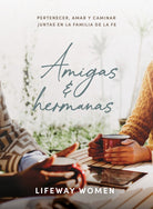 Cover image for Amigas Y Hermanas: Estudio Bï¿½blico, isbn: 9798384554325