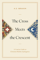 Cover image for The Cross Meets the Crescent, isbn: 9798384555599
