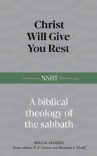 Cover image for Christ Will Give You Rest, isbn: 9798384562290