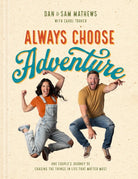 Cover image for Always Choose Adventure, isbn: 9798400502095