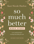 Cover image for So Much Better Bible Study with Streaming Video Access, isbn: 9798400503177