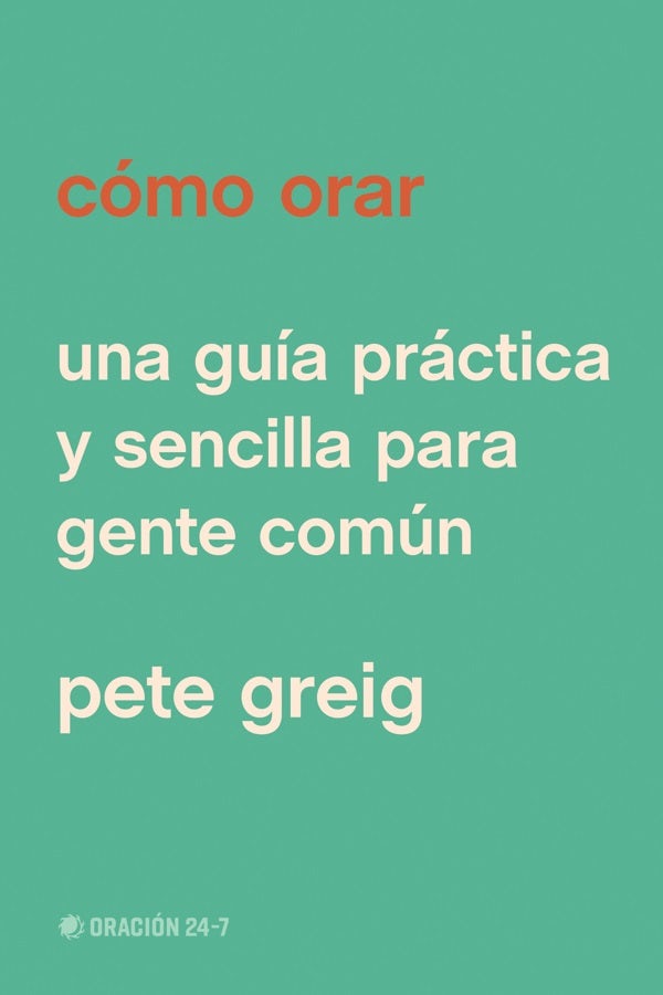 Cover image for Cómo Orar, isbn: 9798400505768