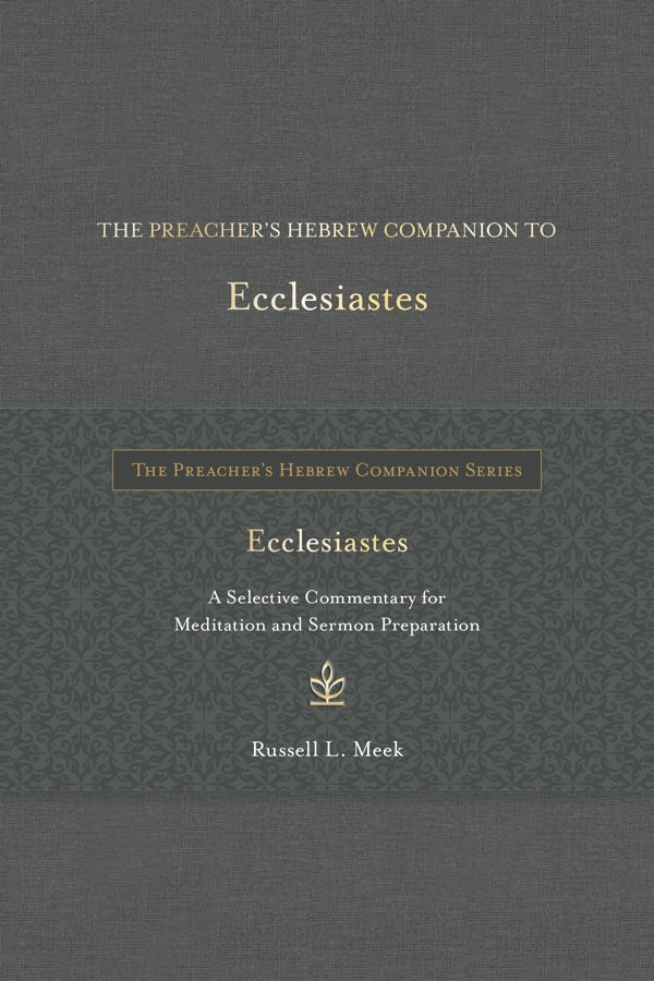 Cover image for The Preacher's Hebrew Companion to Ecclesiastes, isbn: 9798400509841