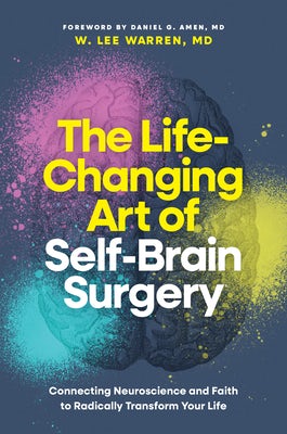 Cover image for The Life-Changing Art of Self-Brain Surgery, isbn: 9798400509889