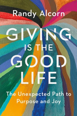 Cover image for Giving Is the Good Life, isbn: 9798400517990