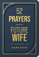 Cover image for 52 Prayers for My Future Wife, isbn: 9798400523342