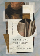 Cover image for Classical Theology for the Modern Mind, isbn: 9798874906207