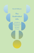 Cover image for The Undivided Life, isbn: 9798874908249