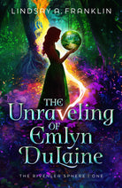 Cover image for The Unraveling of Emlyn Dulaine, isbn: 9798886051780