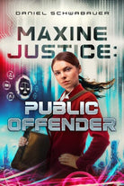 Cover image for Maxine Justice: Public Offender, isbn: 9798886052381