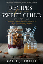 Cover image for Recipes for a Sweet Child, isbn: 9798887690001