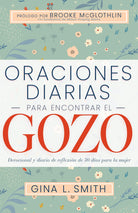 Cover image for Oraciones Diarias Para Encontrar El Gozo, isbn: 9798887690315