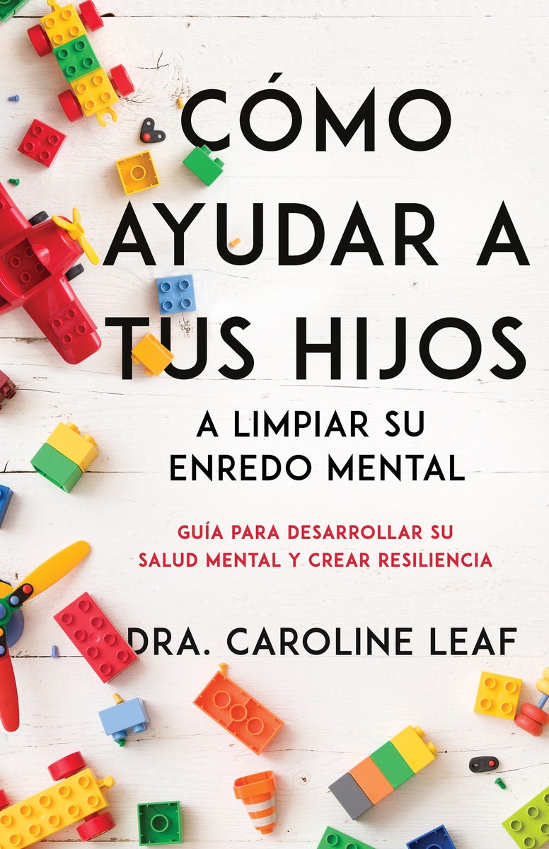 Cover image for Cómo Ayudar a Tus Hijos a Limpiar Su Enredo Mental, isbn: 9798887690384