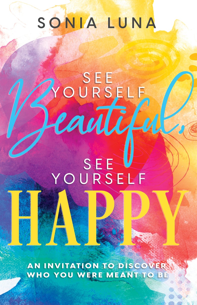 Cover image for See Yourself Beautiful, See Yourself Happy, isbn: 9798887690490
