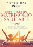 Cover image for Cómo Tener Un Matrimonio Saludable, isbn: 9798887690728