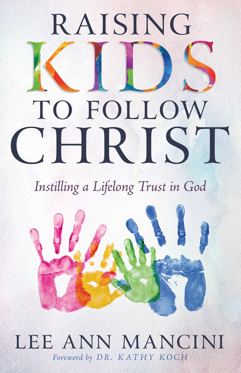 Cover image for Raising Kids to Follow Christ, isbn: 9798887690940