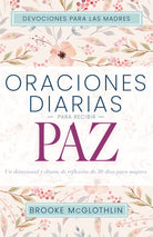 Cover image for Oraciones Diarias Para Recibir Paz, isbn: 9798887691121