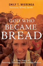Cover image for God Who Became Bread, isbn: 9798887692258