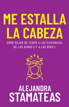Cover image for Me Estalla La Cabeza, isbn: 9798887692524