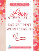 Cover image for Love Never Fails Large Print Word Search, isbn: 9798887693378