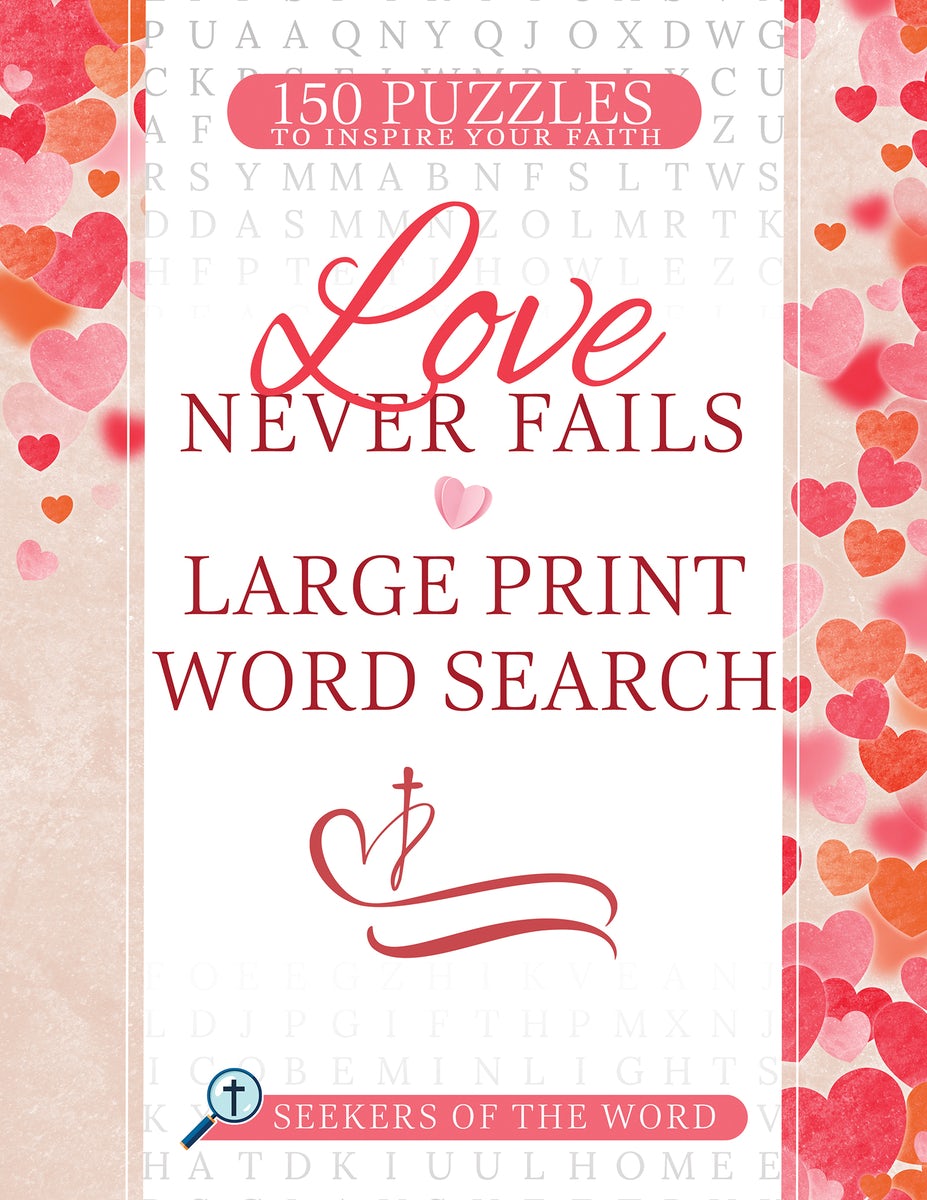 Cover image for Love Never Fails Large Print Word Search, isbn: 9798887693378