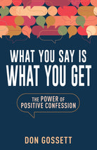Cover image for What You Say Is What You Get, isbn: 9798887693620