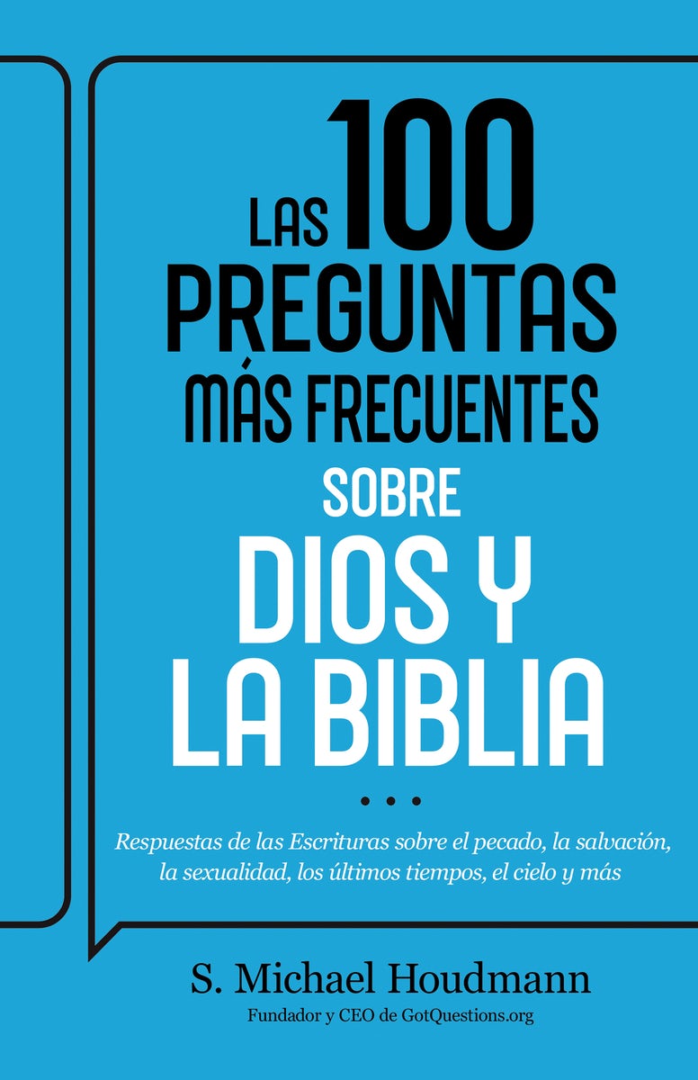 Cover image for Las 100 Preguntas Más Frecuentes Sobre Dios Y La Biblia, isbn: 9798887693637
