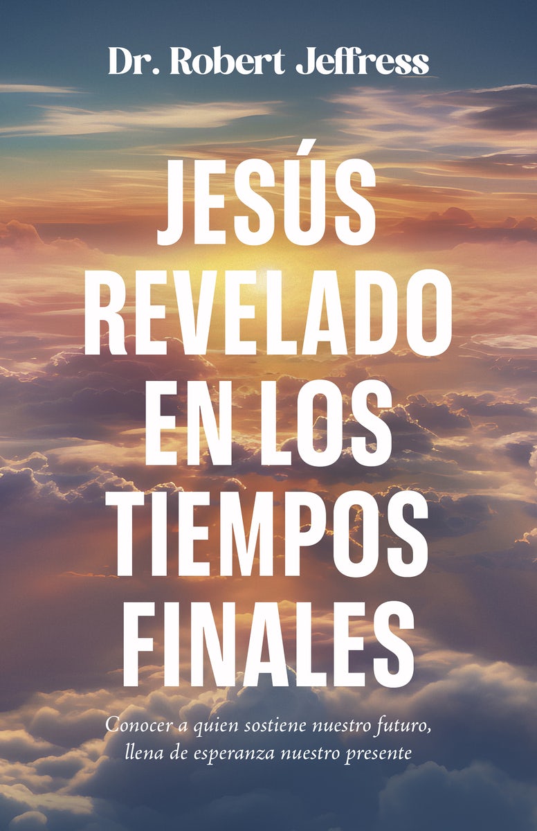 Cover image for Jesús Revelado En Los Tiempo Finales, isbn: 9798887694795
