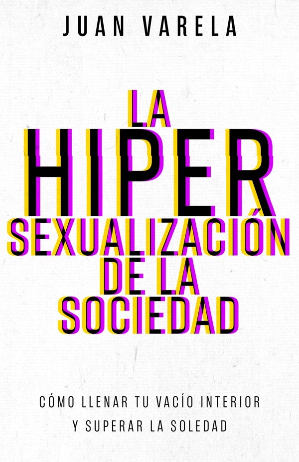 Cover image for La Hipersexualización de la Sociedad, isbn: 9798887694818