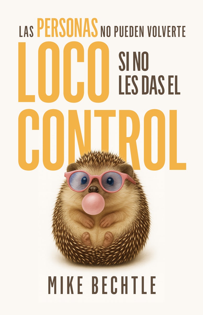 Cover image for Las Personas No Pueden Volverte Loco Si No Les Das El Control, isbn: 9798887696324