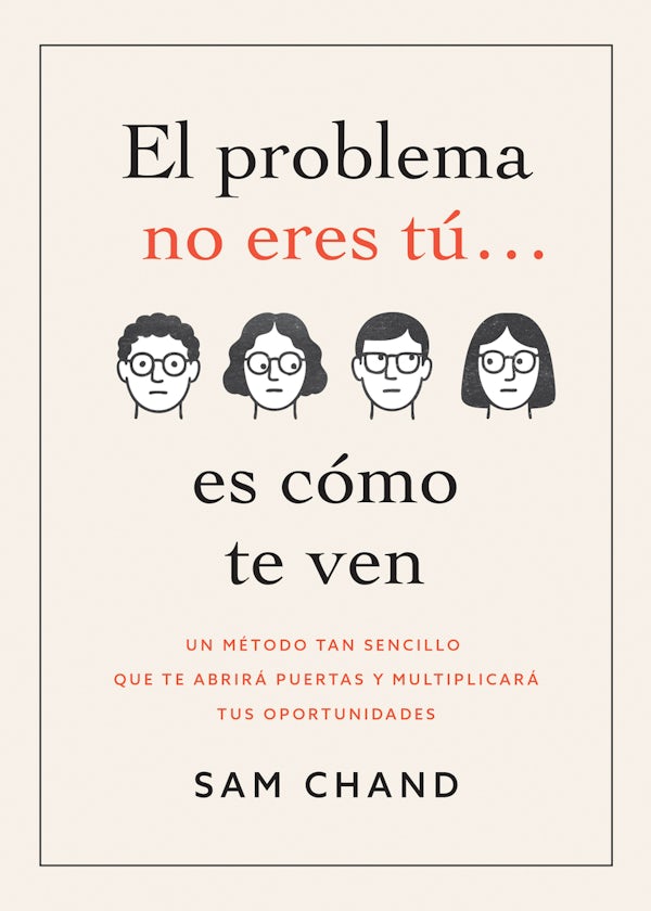 Cover image for El Problema No Eres Tï¿½... Es Cï¿½mo Te Ven, isbn: 9798887696942