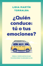 Cover image for ¿Quién Conduce: Tú O Tus Emociones?, isbn: 9798887697062