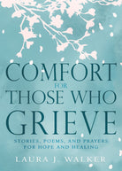 Cover image for Comfort for Those Who Grieve, isbn: 9798887697468