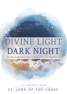 Cover image for Divine Light for the Dark Night, isbn: 9798887697604